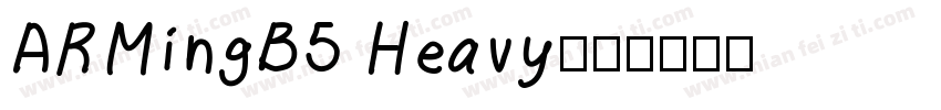 ARMingB5 Heavy字体转换
